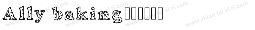 Ally baking字体转换